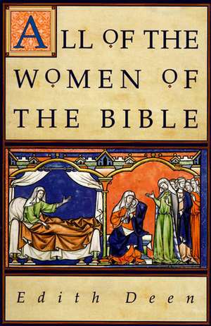 All of the Women of the Bible de Edith Deen