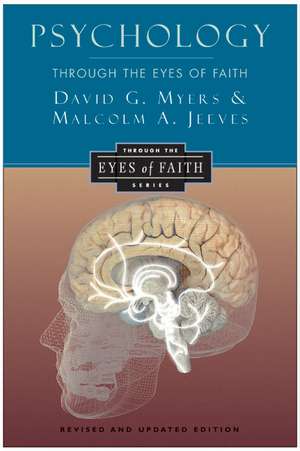 Psychology Through the Eyes of Faith de David G. Myers, PhD