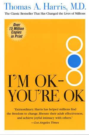 I'm OK--You're OK de Thomas Harris