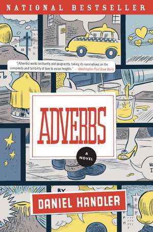 Adverbs: A Novel de Daniel Handler