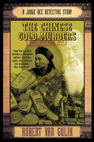 The Chinese Gold Murders: A Judge Dee Detective Story de Robert Van Gulik