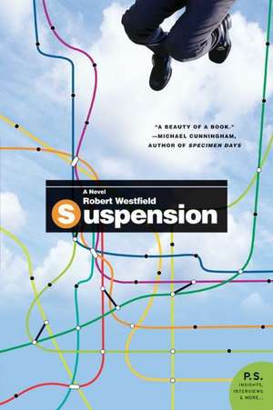 Suspension: A Novel de Robert Westfield