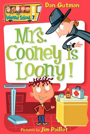 My Weird School #7: Mrs. Cooney Is Loony! de Dan Gutman