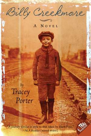 Billy Creekmore: A Novel de Tracey Porter