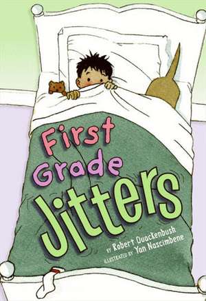 First Grade Jitters de Robert Quackenbush