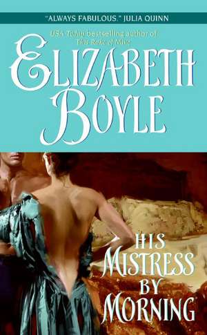 His Mistress By Morning de Elizabeth Boyle