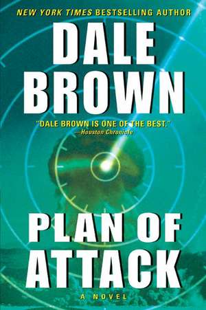 Plan of Attack de Dale Brown