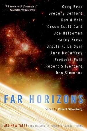 Far Horizons: All New Tales from the Greatest Worlds of Science Fiction de Robert Silverberg