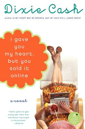 I Gave You My Heart, but You Sold It Online de Dixie Cash