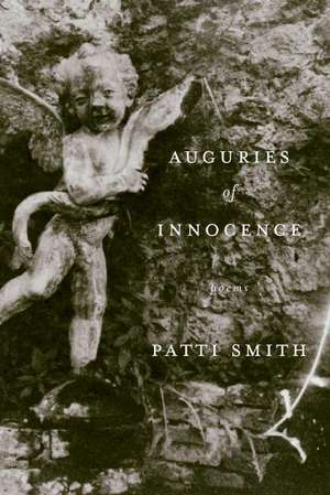 Auguries of Innocence: Poems de Patti Smith