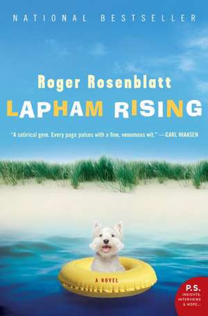 Lapham Rising: A Novel de Roger Rosenblatt