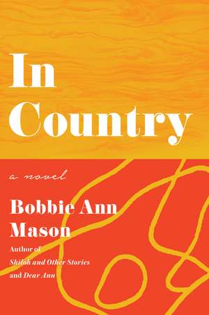 In Country: A Novel de Bobbie Ann Mason