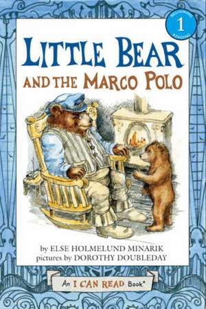 Little Bear and the Marco Polo de Else Holmelund Minarik