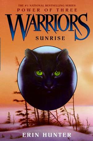 Warriors: Power of Three #6: Sunrise de Erin Hunter