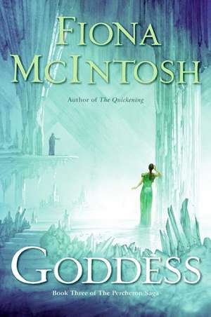 Goddess: Book Three of The Percheron Saga de Fiona McIntosh