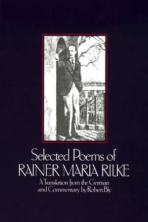 Selected Poems of Rainer Maria Rilke de Rainer Maria Rilke