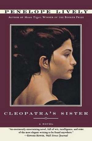 Cleopatra's Sister: Novel, A de Penelope Lively