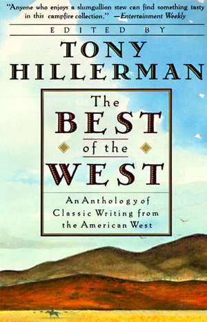 The Best of the West: Anthology of Classic Writing From the American West, An de Tony Hillerman