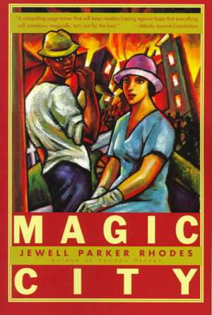 Magic City: A Novel de Jewell Parker Rhodes