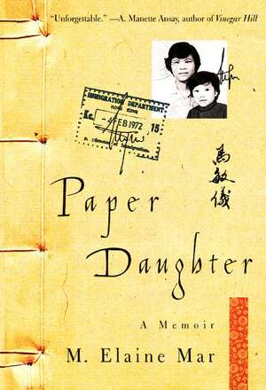 Paper Daughter: A Memoir de M. Elaine Mar