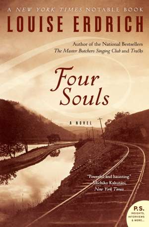 Four Souls: A Novel de Louise Erdrich