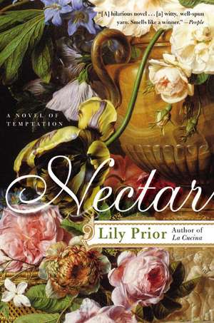 Nectar: A Novel of Temptation de Lily Prior