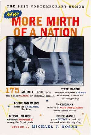 More Mirth of a Nation: The Best Contemporary Humor de Michael J. Rosen