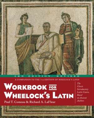 Workbook for Wheelock's Latin, 3rd Edition, Revised de Paul T. Comeau