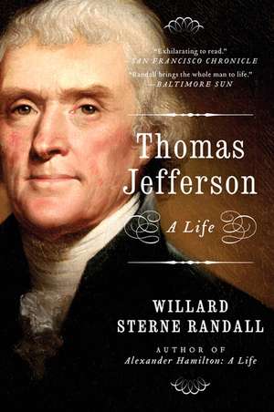 Thomas Jefferson: A Life de Willard Sterne Randall