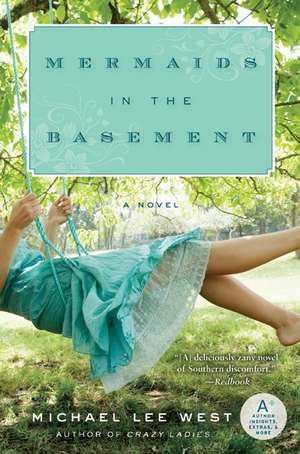 Mermaids in the Basement de Michael Lee West