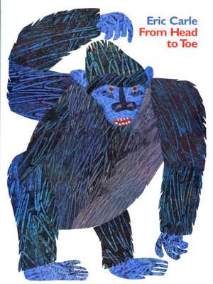 From Head to Toe Big Book de Eric Carle