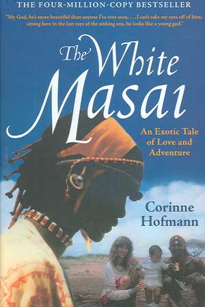 The White Masai de Corinne Hofmann