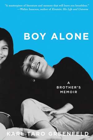 Boy Alone: A Brother's Memoir de Karl Taro Greenfeld