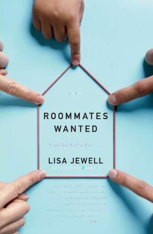 Roommates Wanted: A Novel de Lisa Jewell