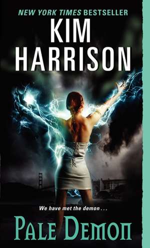 Pale Demon de Kim Harrison