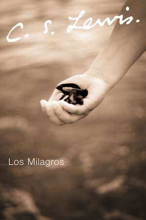 Los Milagros de C. S. Lewis