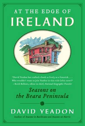 At the Edge of Ireland: Seasons on the Beara Peninsula de David Yeadon