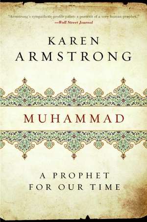 Muhammad: A Prophet for Our Time de Karen Keishin Armstrong