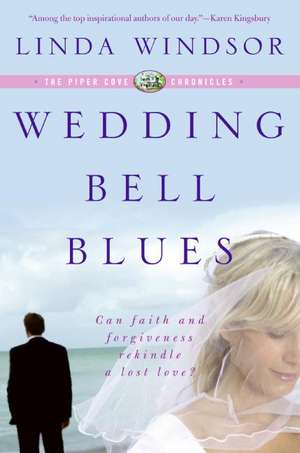 Wedding Bell Blues (The Piper Cove Chronicles) de Linda Windsor