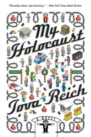 My Holocaust: A Novel de Tova Reich