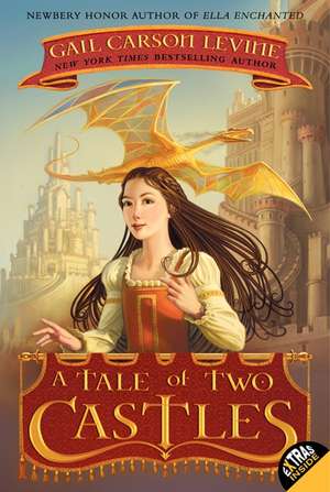 A Tale of Two Castles de Gail Carson Levine