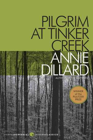 Pilgrim at Tinker Creek de Annie Dillard