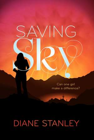 Saving Sky de Diane Stanley