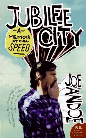 Jubilee City: A Memoir at Full Speed de Joe Andoe