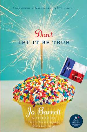 Don't Let It Be True de Jo Barrett