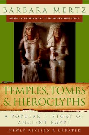 Temples, Tombs, and Hieroglyphs: A Popular History of Ancient Egypt de Barbara Mertz