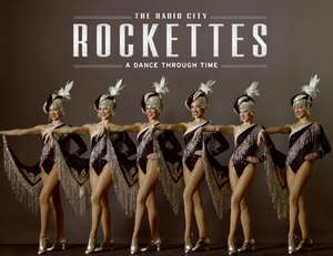 The Radio City Rockettes: A Dance Through Time de Radio City Entertainment