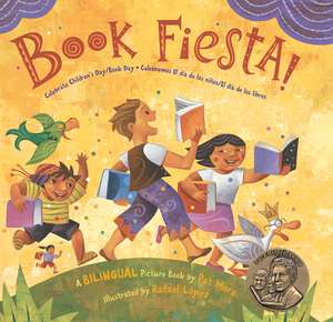 Book Fiesta!: Celebrate Children's Day/Book Day; Celebremos El dia de los ninos/El dia de los libros (Bilingual Spanish-English) de Pat Mora