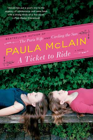 A Ticket to Ride: A Novel de Paula McLain