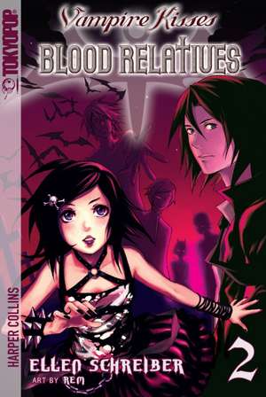 Vampire Kisses: Blood Relatives, Volume II de Ellen Schreiber